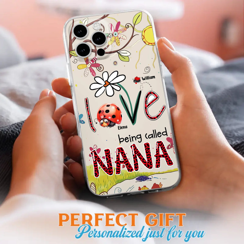 Custom Personalized Grandma/ Mom Phone Case - Gift Idea For Grandma - Upto 7 Kids - Love Being Called Gigi - Cases For iPhone/ Samsung