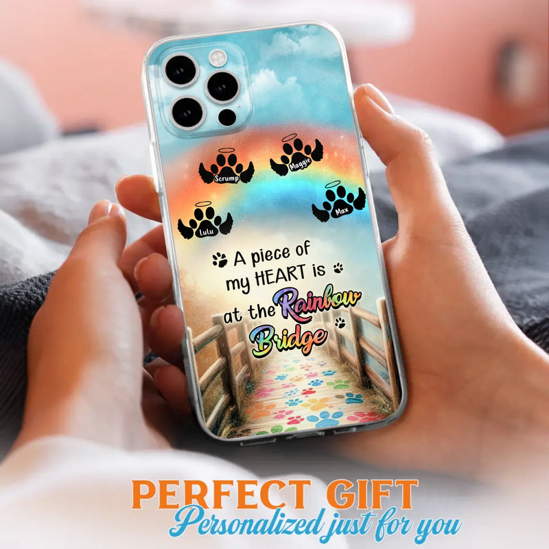 Custom Personalized Rainbow Bridge Memorial Phone Case - Memorial Gift Idea For Dog Lover - Upto 4 Dogs - A Piece Of My Heart Is At The Rainbow Bridge - Case For iPhone/Samsung