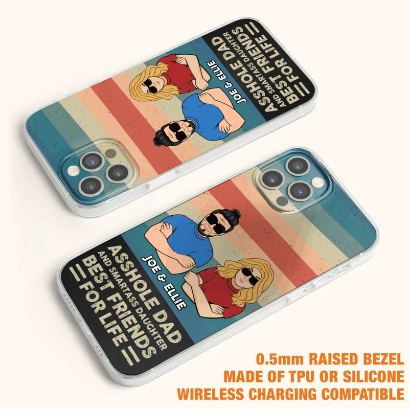 Personalized Dad/Mom And Daughter/Son Phone Case - Gift Idea For Father's Day/Mother's Day From Daughter/Son - Asshole Dad - Cases For Samsung/iPhone