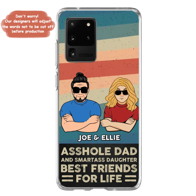 Personalized Dad/Mom And Daughter/Son Phone Case - Gift Idea For Father's Day/Mother's Day From Daughter/Son - Asshole Dad - Cases For Samsung/iPhone