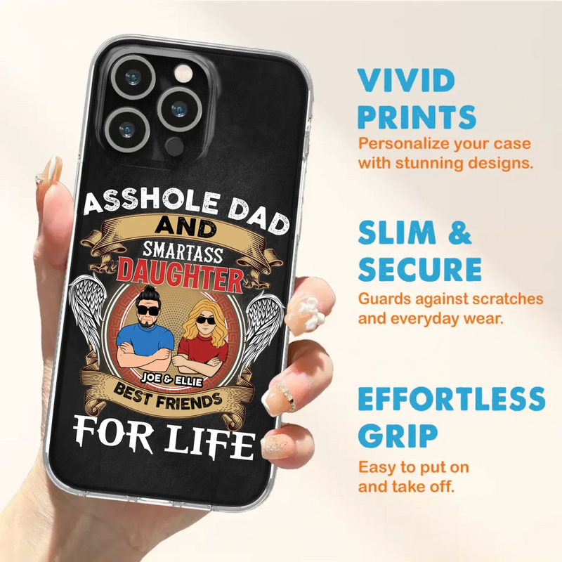 Personalized Dad/Mom And Daughter/Son Phone Case - Gift Idea For Father's Day/Mother's Day From Daughter/Son - Asshole Dad And Smartass Daughter  - Cases For Samsung/iPhone