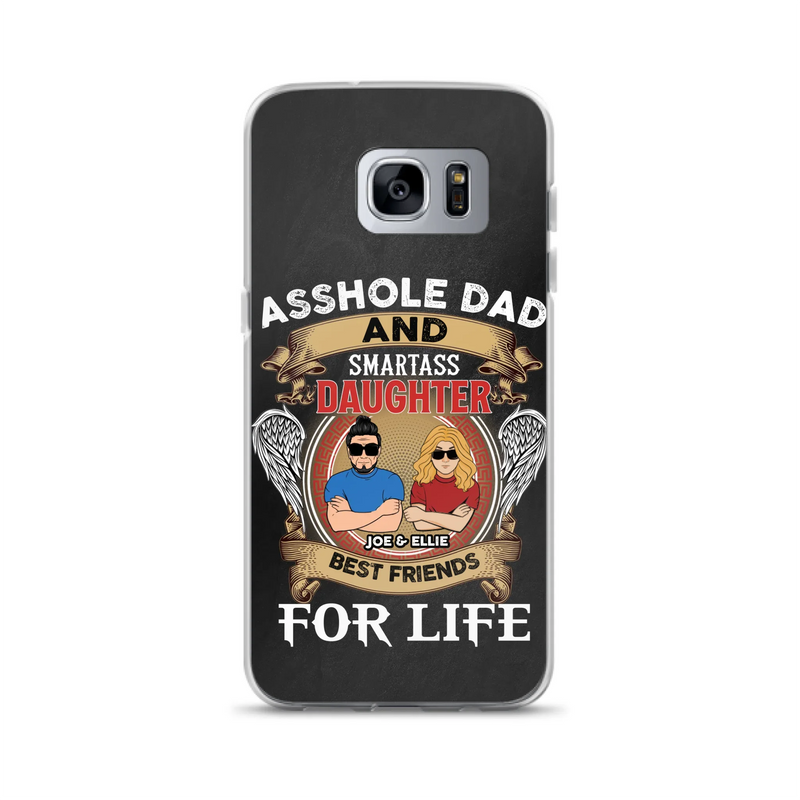 Personalized Dad/Mom And Daughter/Son Phone Case - Gift Idea For Father's Day/Mother's Day From Daughter/Son - Asshole Dad And Smartass Daughter  - Cases For Samsung/iPhone