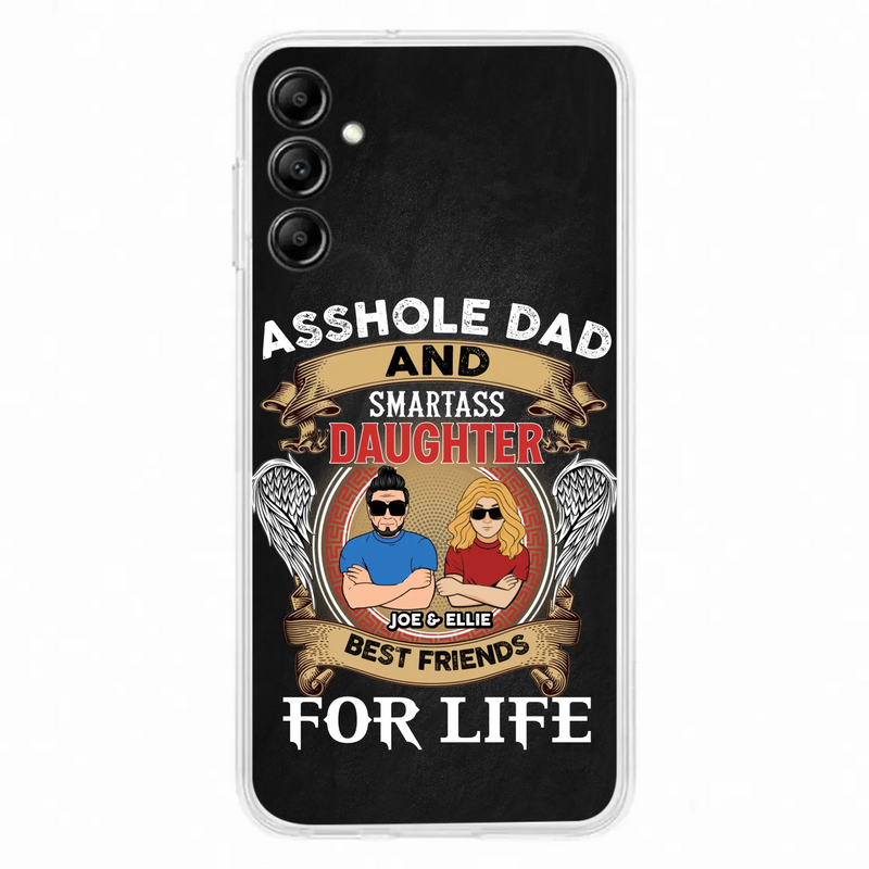 Personalized Dad/Mom And Daughter/Son Phone Case - Gift Idea For Father's Day/Mother's Day From Daughter/Son - Asshole Dad And Smartass Daughter  - Cases For Samsung/iPhone