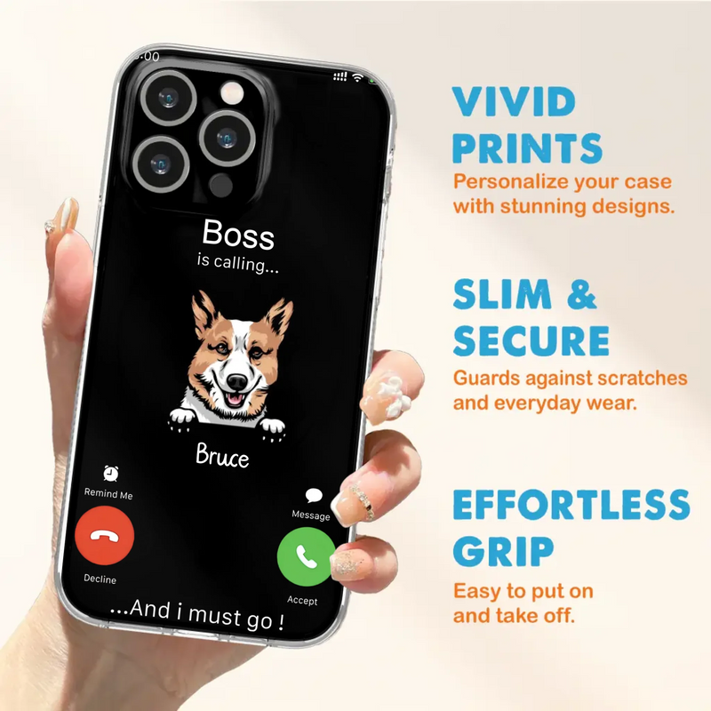 Custom Personalized Dog Phone Case - Gift Idea For Dog Lover/Mother's Day/Father's Day - Upto 5 Dogs - Boss Is Calling And I Must Go - Case For iPhone/Samsung