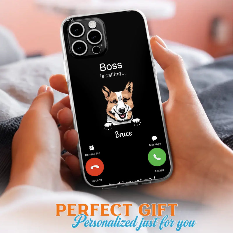 Custom Personalized Dog Phone Case - Gift Idea For Dog Lover/Mother's Day/Father's Day - Upto 5 Dogs - Boss Is Calling And I Must Go - Case For iPhone/Samsung