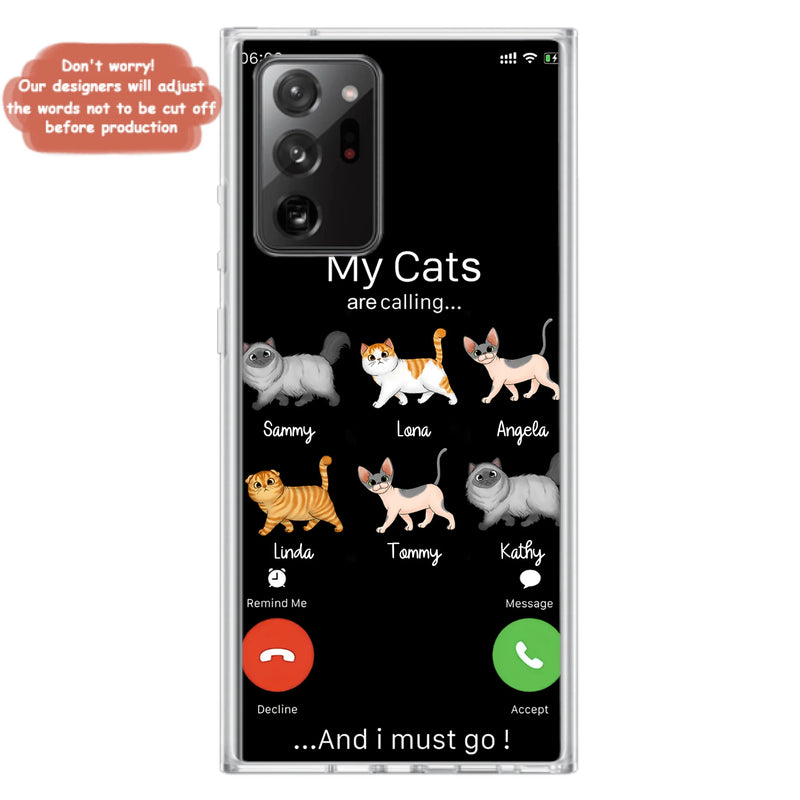 Custom Personalized Cats Phone Case - Gift Idea For Cat Lover/Mother's Day/Father's Day - My Cats Are Calling And I Must Go - Case For iPhone/Samsung