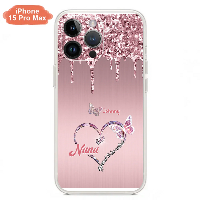 Custom Personalized Grandma Phone Case - Upto 10 Kids - Gift Idea For Mom/ Grandma/ Mother's Day - Case for iPhone/Samsung - Blessed To Be Called Nana