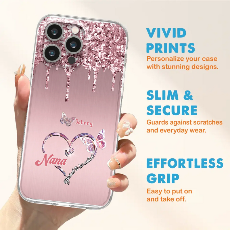 Custom Personalized Grandma Phone Case - Upto 10 Kids - Gift Idea For Mom/ Grandma/ Mother's Day - Case for iPhone/Samsung - Blessed To Be Called Nana