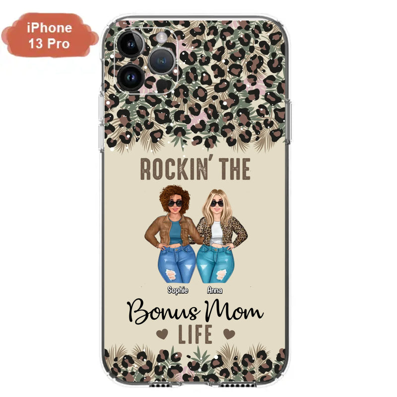 Custom Personalized Bonus Mom Phone Case - Gift Idea For Mother's Day - Rockin' The Bonus Mom Life - Case For iPhone & Samsung