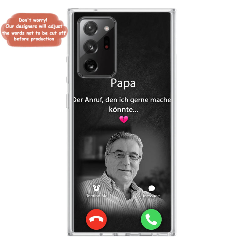Personalisierte Handyhülle - Foto hochladen - Gedenkgeschenk für Mama/ Papa - Der Anruf, den ich gerne machen könnte - Handyhülle für iPhone/Samsung