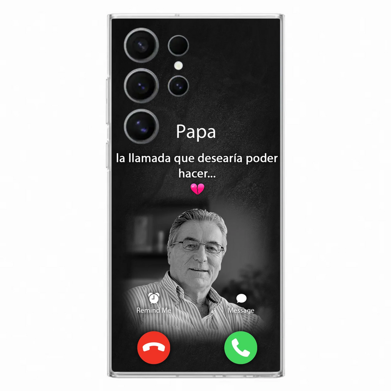 Funda personalizada para teléfono conmemorativo de papa - Cargar foto - Idea de regalo conmemorativo para mamá/papá - La llamada que desearía poder hacer - Funda para iPhone/ Samsung