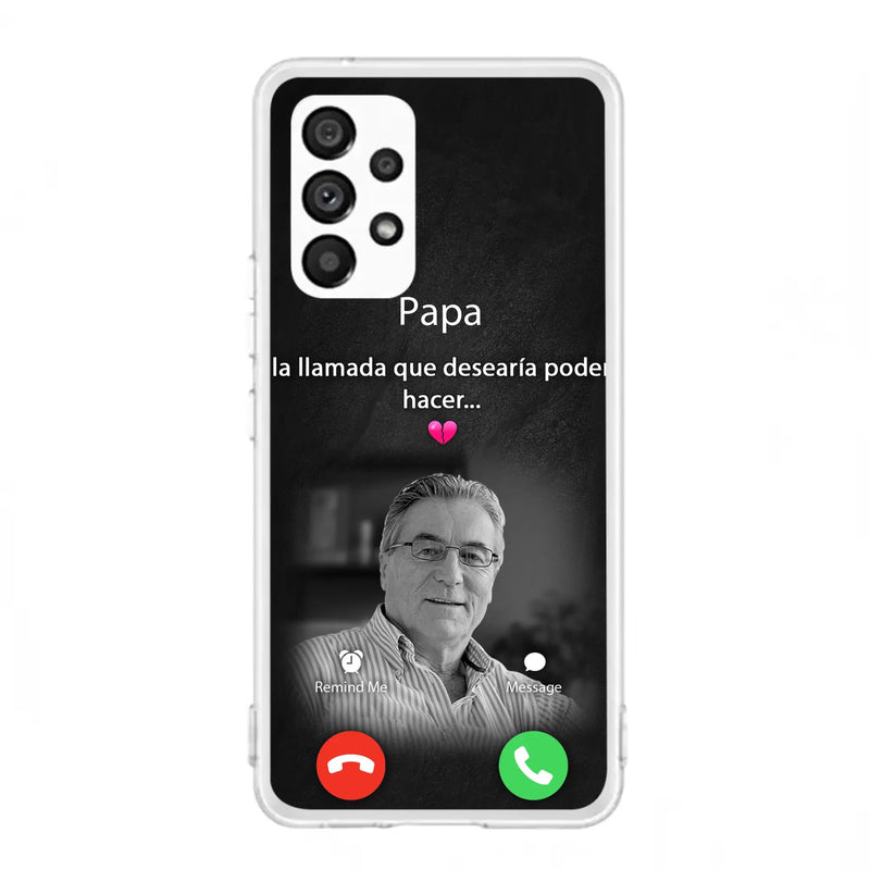 Funda personalizada para teléfono conmemorativo de papa - Cargar foto - Idea de regalo conmemorativo para mamá/papá - La llamada que desearía poder hacer - Funda para iPhone/ Samsung