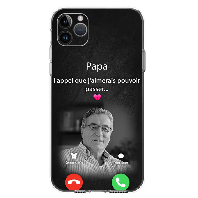 Coque de téléphone personnalisée pour papa commémoratif - Télécharger une photo - L'appel que j'aimerais pouvoir passer- Coque de téléphone pour iPhone/ Samsung