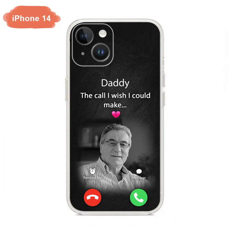 Custom Personalized Memorial Mom Phone Case - Upload Photo - Memorial Gift Idea For Mom/ Dad - The Call I Wish I Could Make - Case For iPhone And Samsung
