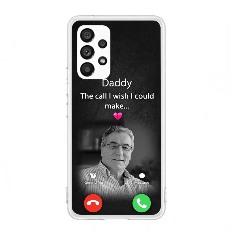Custom Personalized Memorial Mom Phone Case - Upload Photo - Memorial Gift Idea For Mom/ Dad - The Call I Wish I Could Make - Case For iPhone And Samsung