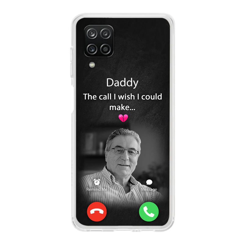 Custom Personalized Memorial Mom Phone Case - Upload Photo - Memorial Gift Idea For Mom/ Dad - The Call I Wish I Could Make - Case For iPhone And Samsung