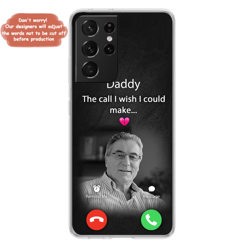 Custom Personalized Memorial Mom Phone Case - Upload Photo - Memorial Gift Idea For Mom/ Dad - The Call I Wish I Could Make - Case For iPhone And Samsung