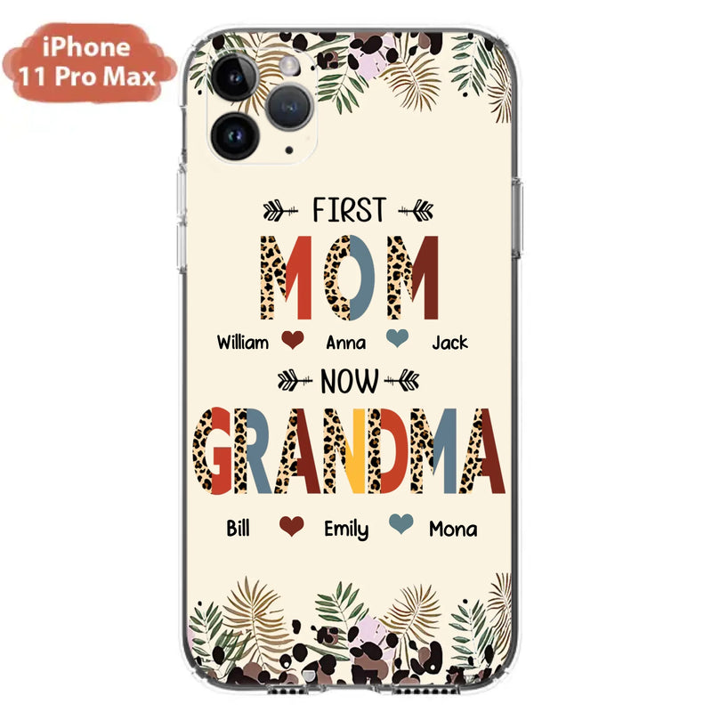 Custom Personalized Grandma Phone Case - Gift Idea For Grandma/Mom/ Mother's Day - Up to 6 Kids And 12 Grandkids - First Mom Now Grandma - Case For iPhone And Samsung