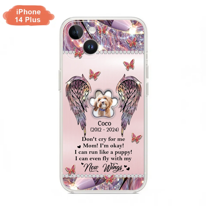 Personalized Memorial Phone Case - Upload Photo - Memorial Gift Idea For Dog Lover - Don't Cry For Me - Case For iPhone/Samsung