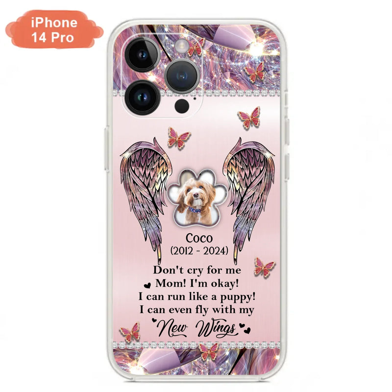 Personalized Memorial Phone Case - Upload Photo - Memorial Gift Idea For Dog Lover - Don't Cry For Me - Case For iPhone/Samsung
