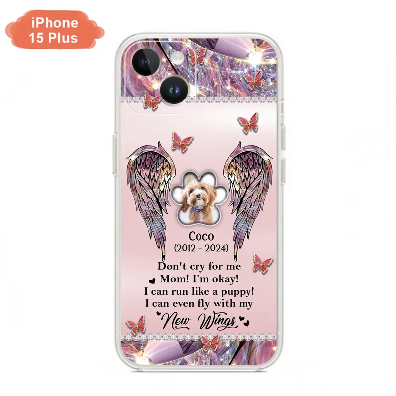 Personalized Memorial Phone Case - Upload Photo - Memorial Gift Idea For Dog Lover - Don't Cry For Me - Case For iPhone/Samsung