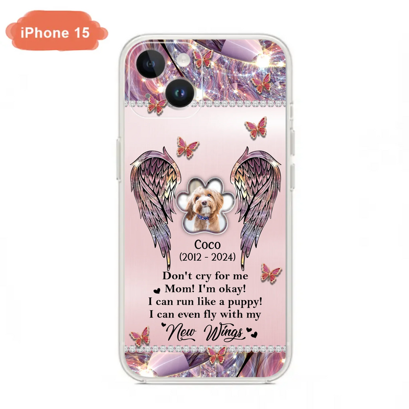 Personalized Memorial Phone Case - Upload Photo - Memorial Gift Idea For Dog Lover - Don't Cry For Me - Case For iPhone/Samsung