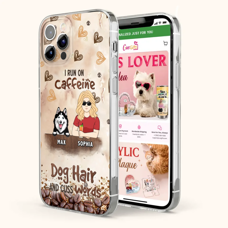 Personalized Pet Phone Case - Gift Idea For Dog/Cat/Horse Lovers - I Run On Caffeine Dog Hair And Cuss Words - Case For iPhone/Samsung