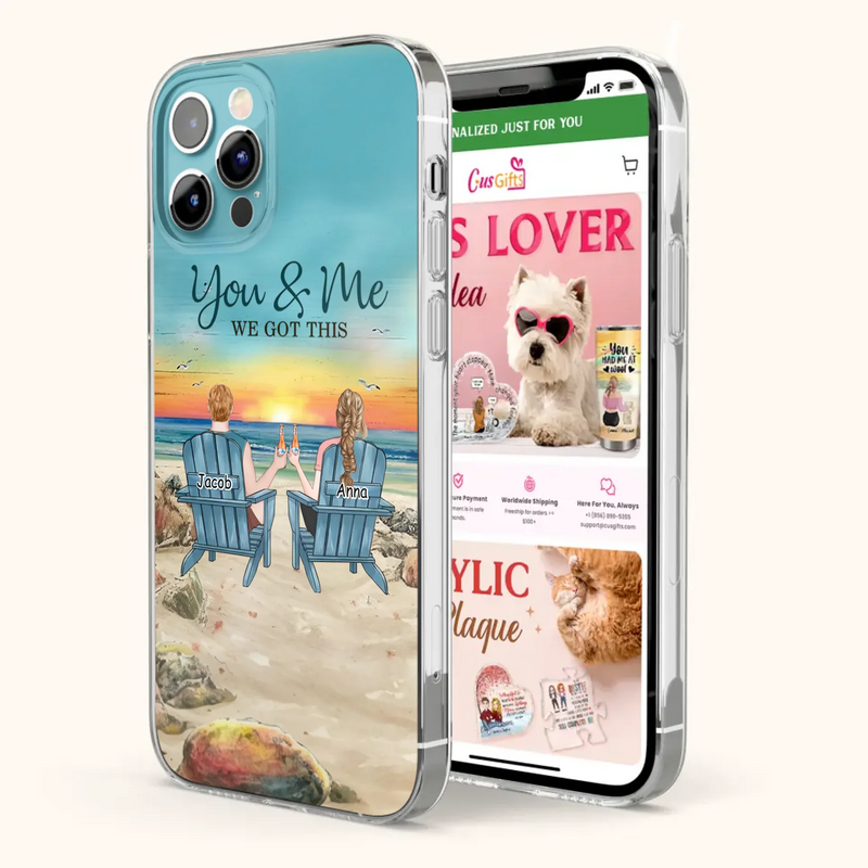Custom Personalized Couple Phone Case - Gift Idea For Couple/ Valentines Day - You & Me We Got This - Case For iPhone/ Samsung