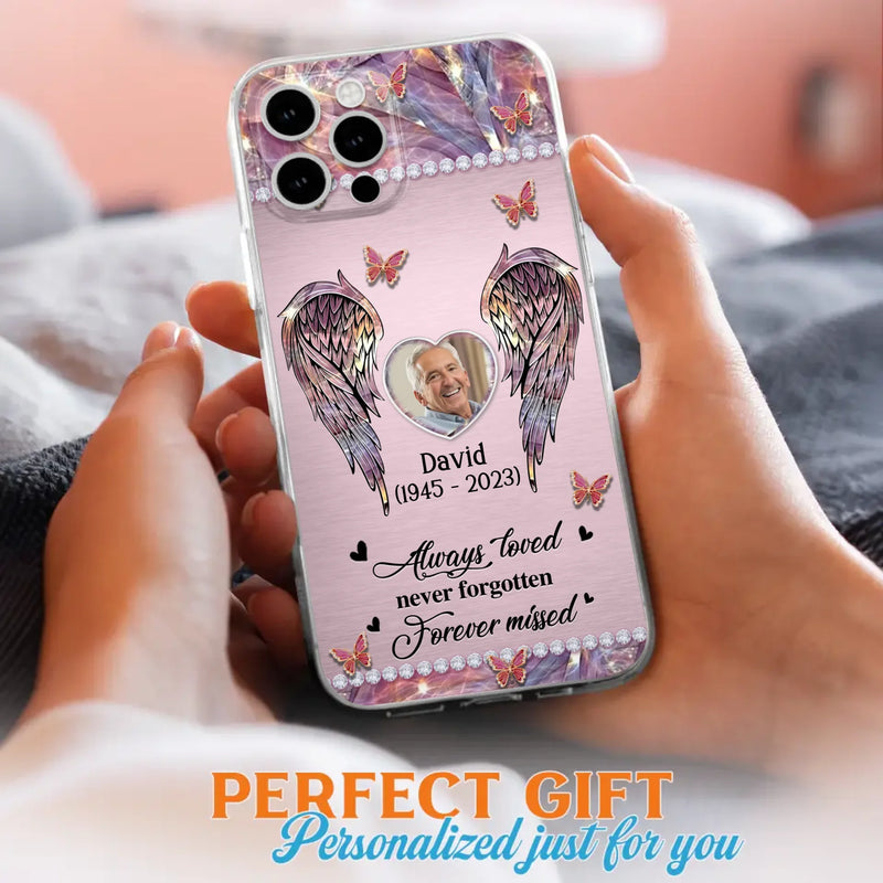 Custom Personalized Memorial Phone Case - Memorial Gift Idea For Family - Case For iPhone/Samsung - Always Loved Never Forgotten Forever Missed