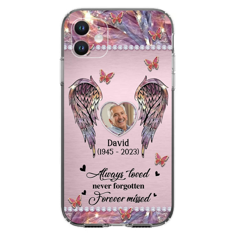 Custom Personalized Memorial Phone Case - Memorial Gift Idea For Family - Case For iPhone/Samsung - Always Loved Never Forgotten Forever Missed