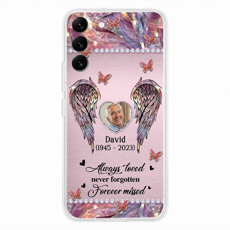 Custom Personalized Memorial Phone Case - Memorial Gift Idea For Family - Case For iPhone/Samsung - Always Loved Never Forgotten Forever Missed