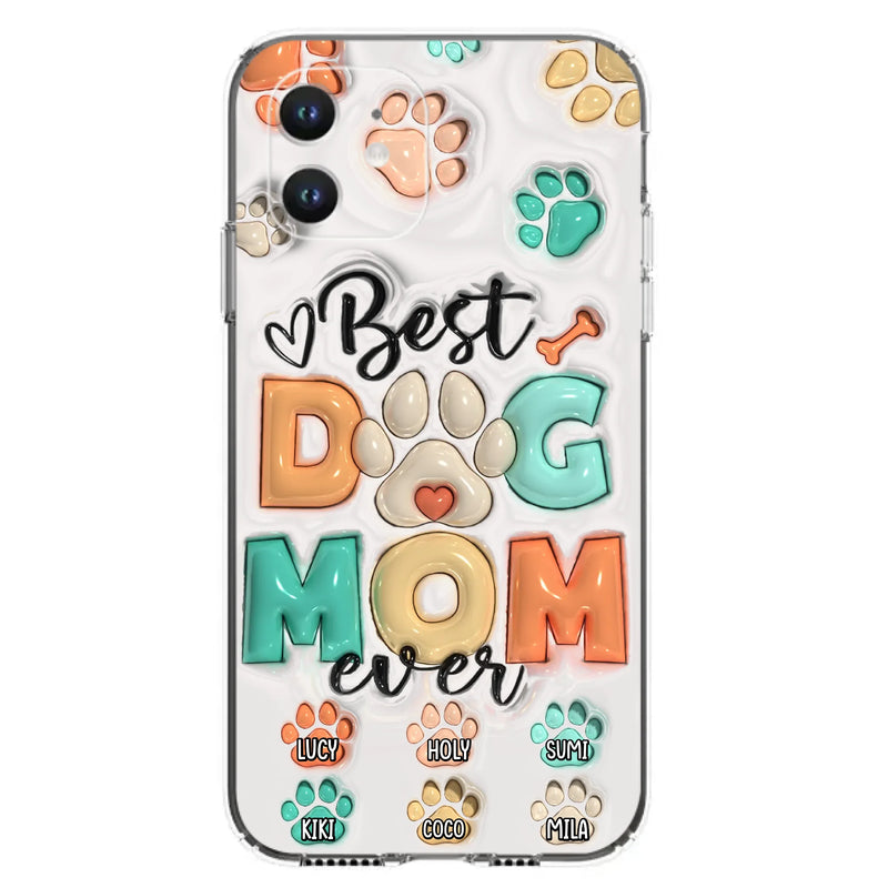 Personalized Dog Mom/Dad Phone Case - Gift Idea For Dog Owners/Lovers - Upto 6 Paws - Best Dog Mom Ever - Case For iPhone/Samsung