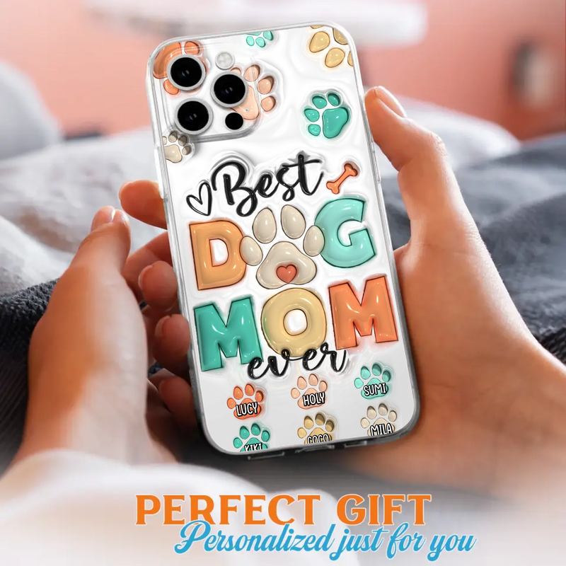 Personalized Dog Mom/Dad Phone Case - Gift Idea For Dog Owners/Lovers - Upto 6 Paws - Best Dog Mom Ever - Case For iPhone/Samsung