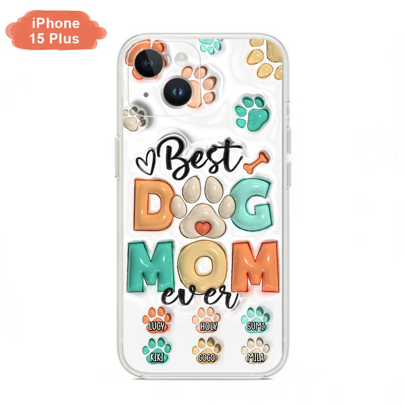 Personalized Dog Mom/Dad Phone Case - Gift Idea For Dog Owners/Lovers - Upto 6 Paws - Best Dog Mom Ever - Case For iPhone/Samsung