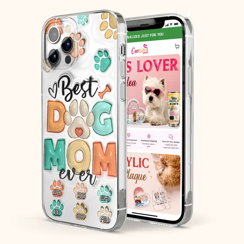 Personalized Dog Mom/Dad Phone Case - Gift Idea For Dog Owners/Lovers - Upto 6 Paws - Best Dog Mom Ever - Case For iPhone/Samsung