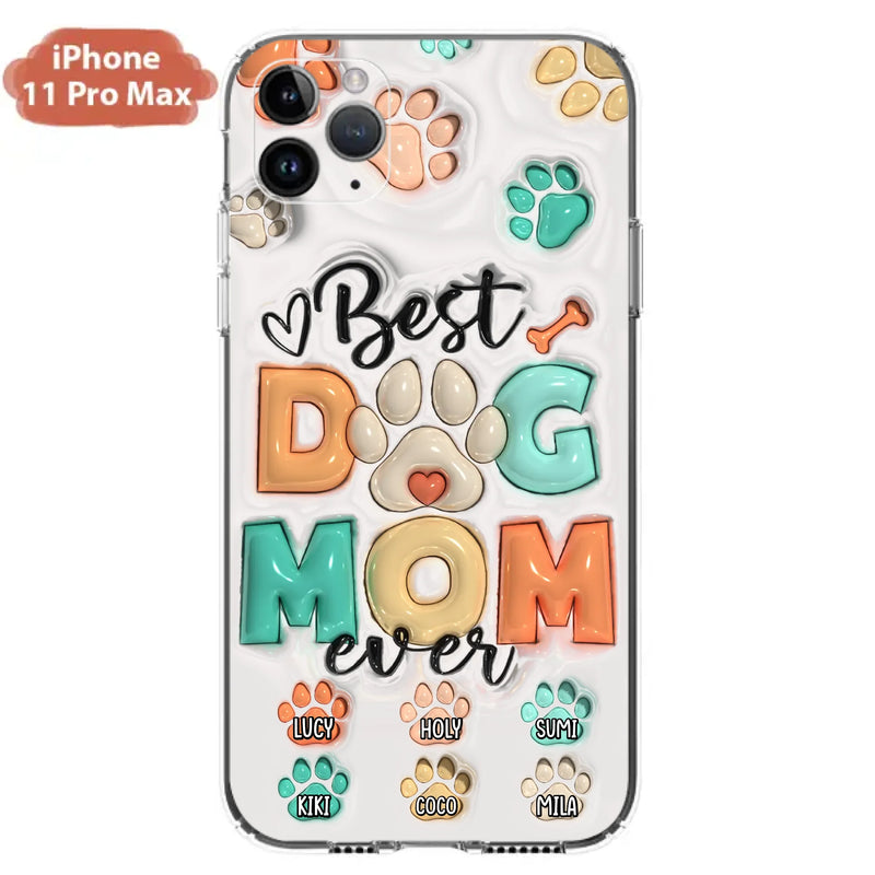 Personalized Dog Mom/Dad Phone Case - Gift Idea For Dog Owners/Lovers - Upto 6 Paws - Best Dog Mom Ever - Case For iPhone/Samsung