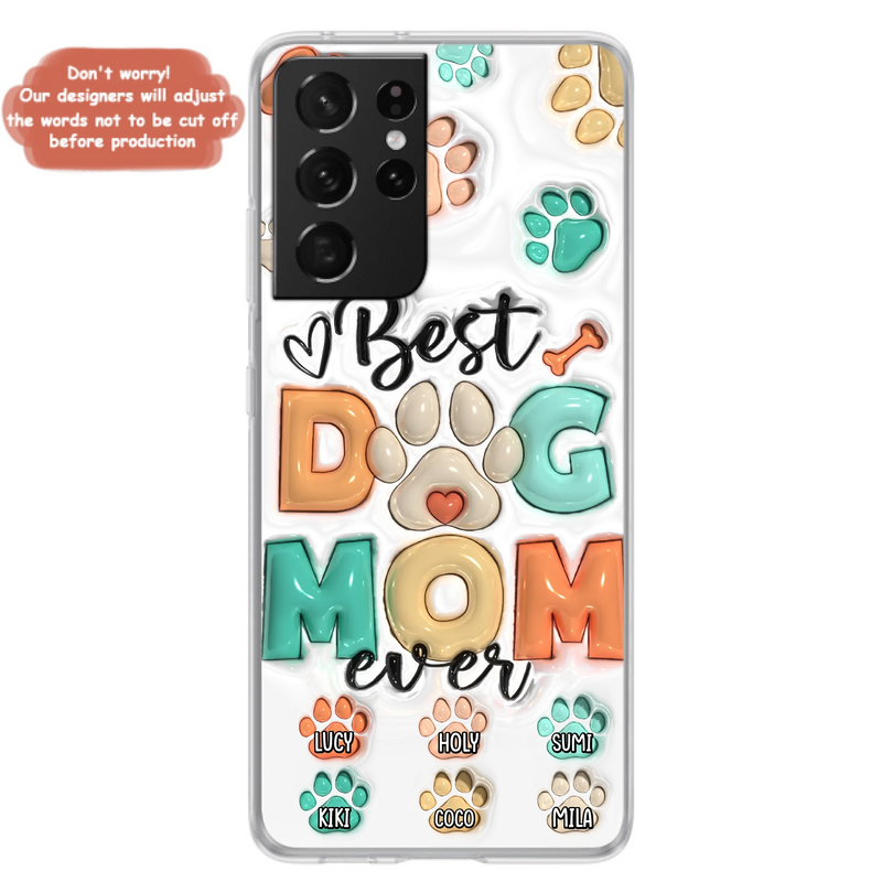 Personalized Dog Mom/Dad Phone Case - Gift Idea For Dog Owners/Lovers - Upto 6 Paws - Best Dog Mom Ever - Case For iPhone/Samsung