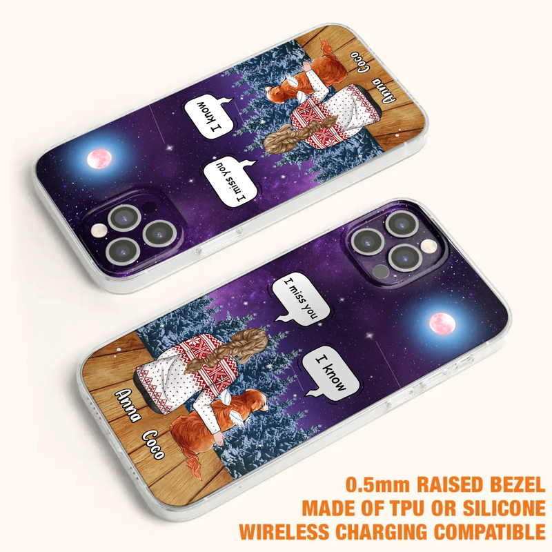 I Miss You Dog - Custom Personalized Memorial Pet Phone Case - Upto 4 Pets - Memorial Gift Idea For Dog/Cat Lover - Case For iPhone/Samsung