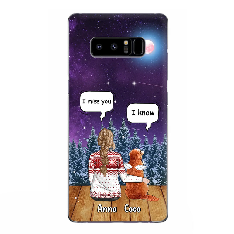 I Miss You Dog - Custom Personalized Memorial Pet Phone Case - Upto 4 Pets - Memorial Gift Idea For Dog/Cat Lover - Case For iPhone/Samsung