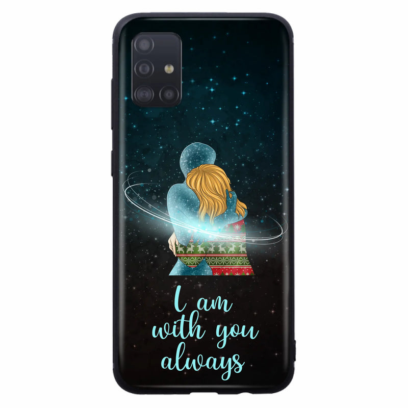 Custom Personalized Memorial Phone Case - Memorial Gift Idea For Family/Couple - Case For iPhone/Samsung - I Am With You Always