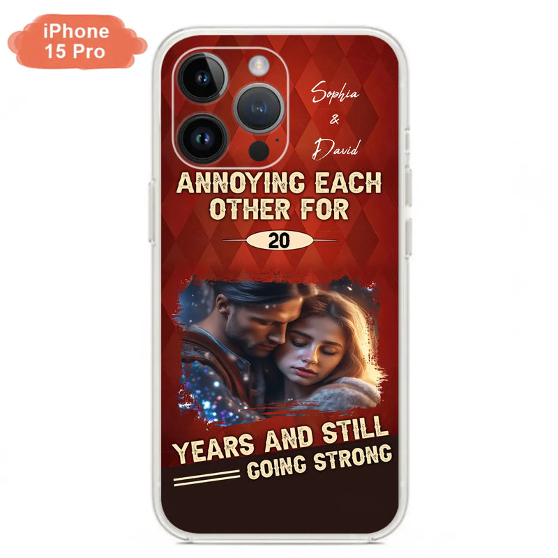 Personalized Couple Photo Phone Case - Gift Idea For Couple - Annoying Each Other For 20 Years And Still Going Strong - Case For iPhone/Samsung