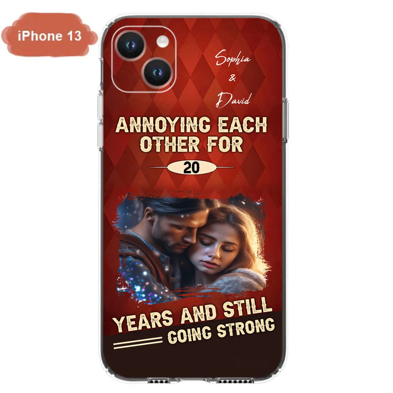 Personalized Couple Photo Phone Case - Gift Idea For Couple - Annoying Each Other For 20 Years And Still Going Strong - Case For iPhone/Samsung