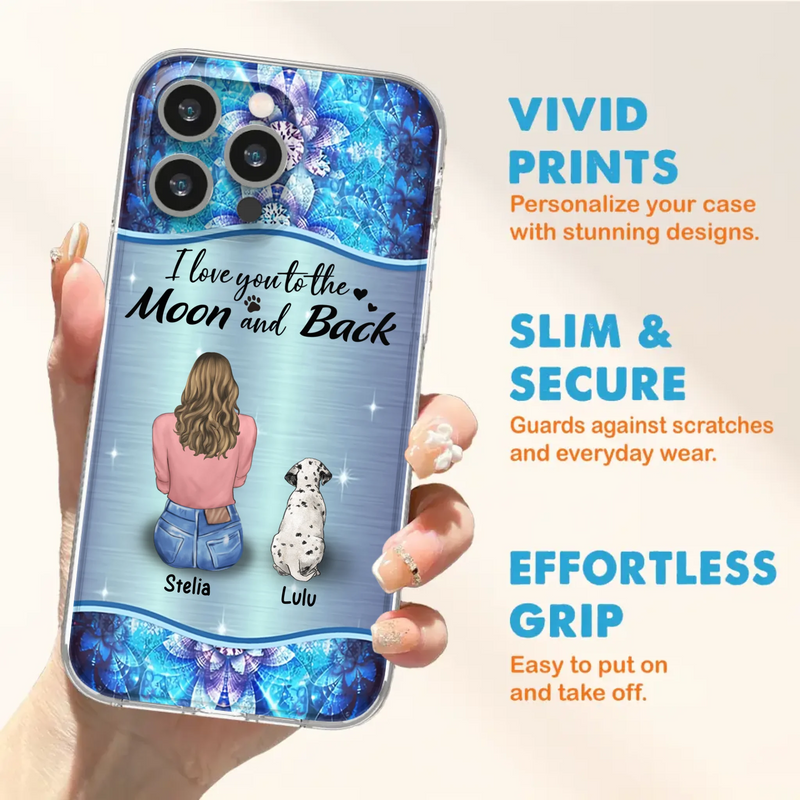 Personalized Dog Mom Phone Case - Upto 4 Dogs -Gift Idea For Dog Owners - I Love You To The Moon And Back - Case For iPhone/Samsung