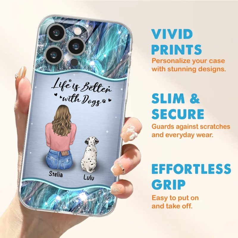 Personalized Dog Mom Phone Case - Upto 4 Dogs -Gift Idea For Dog Owners - Life Is Better With Dogs - Case For iPhone/Samsung