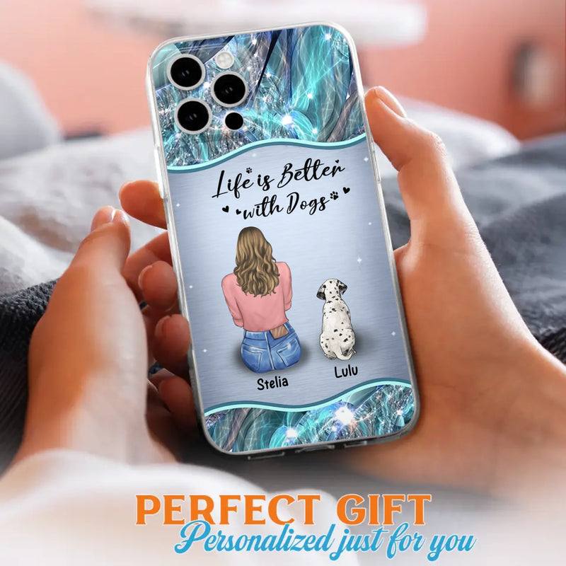 Personalized Dog Mom Phone Case - Upto 4 Dogs -Gift Idea For Dog Owners - Life Is Better With Dogs - Case For iPhone/Samsung