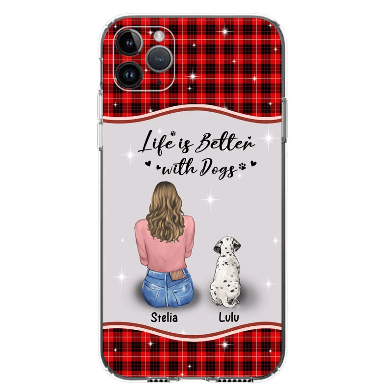 Personalized Dog Mom Phone Case - Upto 5 Dogs -Gift Idea For Dog Owners - Life Is Better With Dogs - Case For iPhone/Samsung