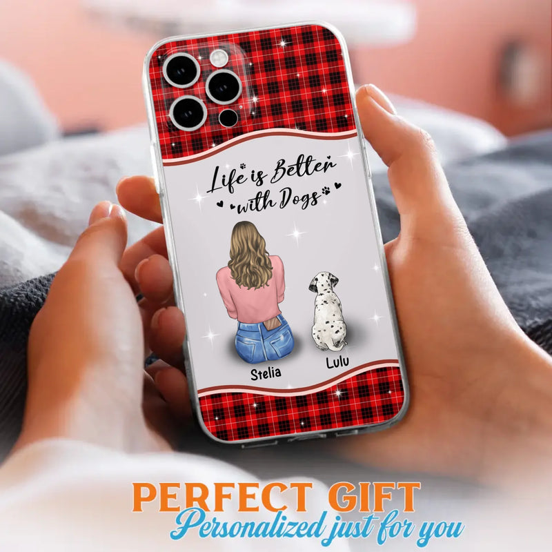 Personalized Dog Mom Phone Case - Upto 5 Dogs -Gift Idea For Dog Owners - Life Is Better With Dogs - Case For iPhone/Samsung