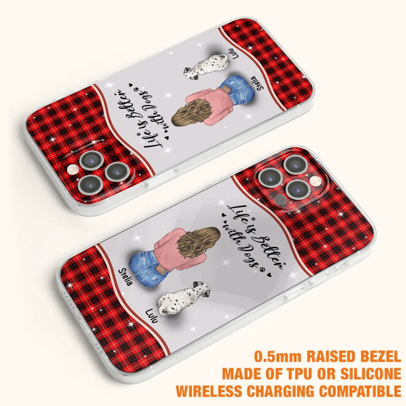 Personalized Dog Mom Phone Case - Upto 5 Dogs -Gift Idea For Dog Owners - Life Is Better With Dogs - Case For iPhone/Samsung
