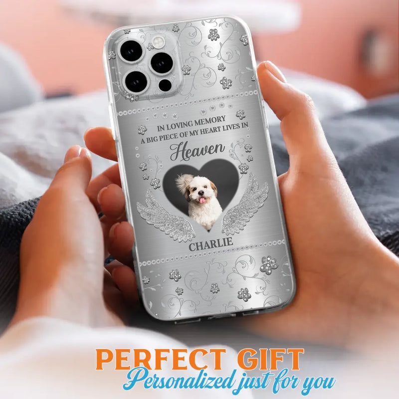Personalized Memorial Phone Case - Upload Photo - Memorial Gift Idea For Pet Lover - A Big Piece Of My Heart Lives In Heaven - Case For iPhone/Samsung
