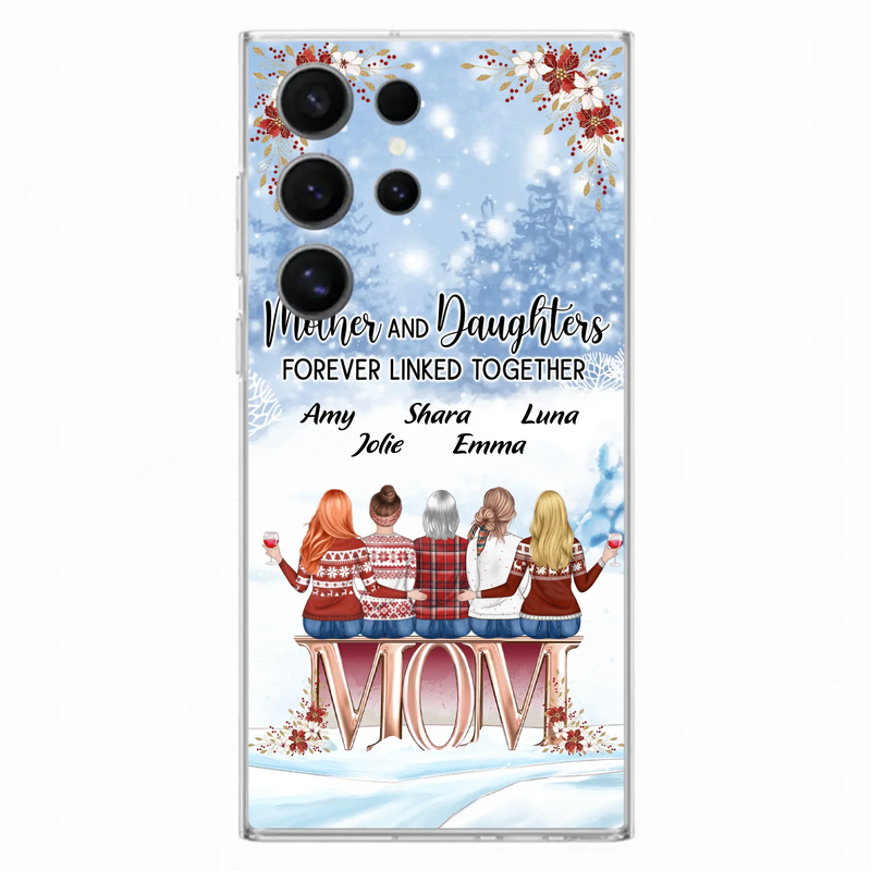 Personalized Mom Phone Case - Mother With Upto 4 Daughters - Gift Idea For Mother's Day From Daughter - Mother And Daughters Forever Linked Together - Case For iPhone/Samsung